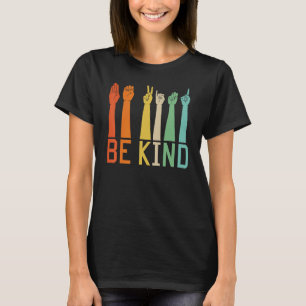 Be Kind Sign Language Hand Talking Teachers Interp T-Shirt