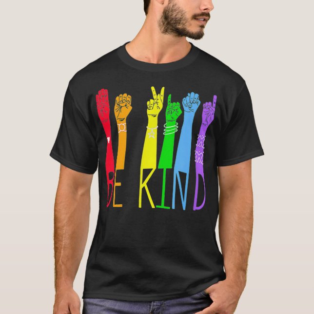 Be Kind Sign Language Hand Talking Teachers LGBTQ  T-Shirt (Front)