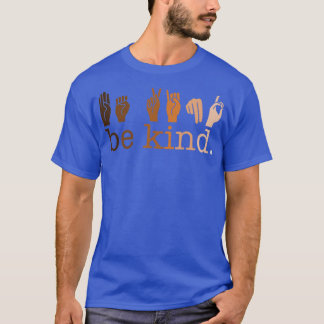 Be Kind Skin Tones T-Shirt