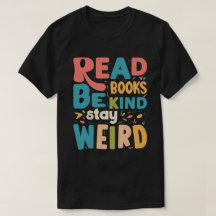 Be Kind Stay Weird Typography Bookworm