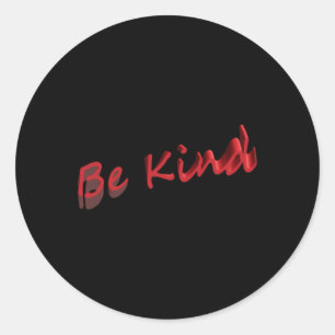 Be Kind Sticker7 Classic Round Sticker