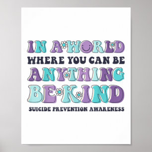 Be Kind Suicide Prevention Awareness Purple Flower Poster