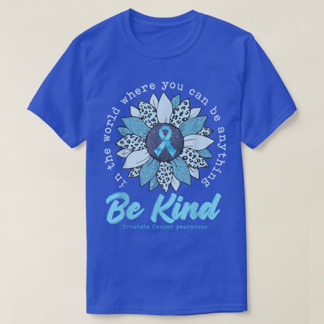 Be Kind Sunflower Light Blue Prostate Cancer Aware T-Shirt (Design Front)