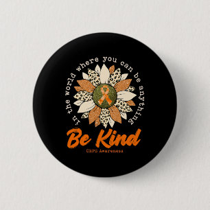 Be Kind Sunflower Orange CRPS Awareness Ribbon 1 6 Cm Round Badge