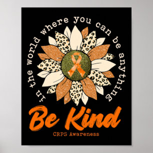 Be Kind Sunflower Orange Crps Awareness Ribbon 1  Poster