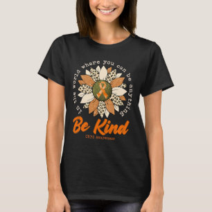 Be Kind Sunflower Orange CRPS Awareness Ribbon 1 T-Shirt