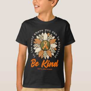 Be Kind Sunflower Orange Crps Awareness Ribbon 1 T-Shirt