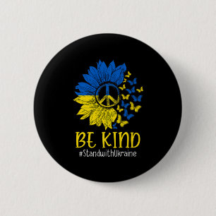 Be Kind Sunflower Peace Love Ukraine Stand With Uk 6 Cm Round Badge