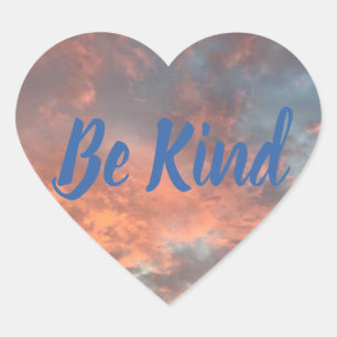 Be Kind Sunrise Clouds Heart Inspiration Stickers