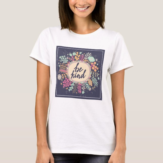 Be Kind T-Shirt (Front)