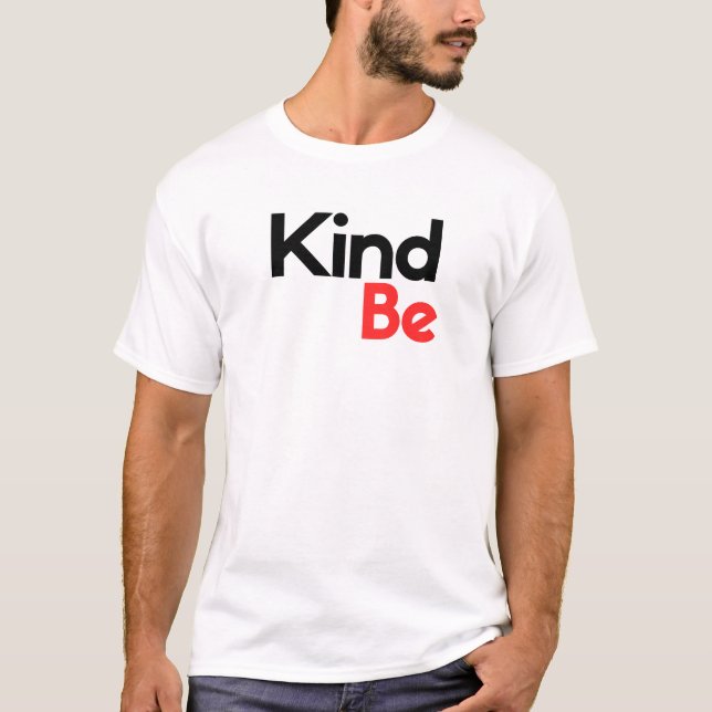be kind T-Shirt (Front)