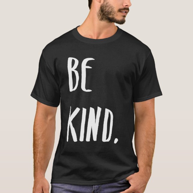 Be Kind T-Shirt (Front)