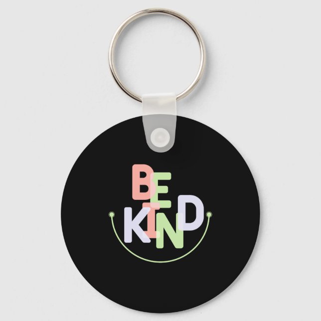 Be Kind T Shirt  Key Ring (Front)
