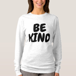 BE KIND T-Shirts