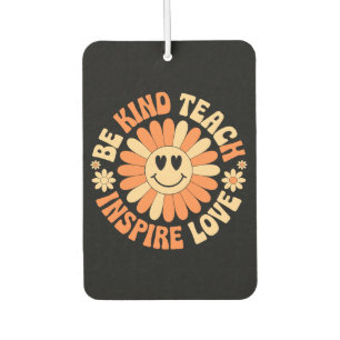 Be Kind Teach Inspire Love – Motivational Teacher Car Air Freshener