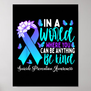 Be Kind Teal Purple Ribbon Suicide Prevention Awar Poster