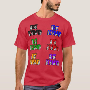 BE KIND text and ASL colourful designs 1 T-Shirt