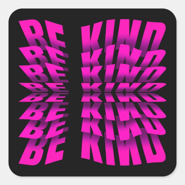 BE KIND TEXT EFFECT PINK TYPOGRAPHY SQUARE STICKER (Front)