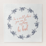 Be Kind Text in a Pretty Floral Wreath Jigsaw Puzzle<br><div class="desc">Spread positivity and joy with this inspiring puzzle featuring a heartfelt message. Surrounded by a delicate floral wreath, this puzzle combines a motivational quote with a charming, vintage-inspired design, making it as enjoyable to complete as it is beautiful to display. Perfect as a thoughtful gift or a relaxing activity, this...</div>