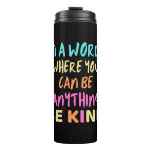 BE KIND THERMAL TUMBLER