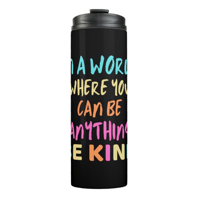 BE KIND THERMAL TUMBLER (Front)