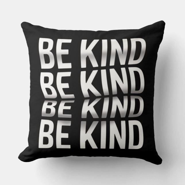 Be Kind Throw Pillow – Positive Affirmation  (Front)