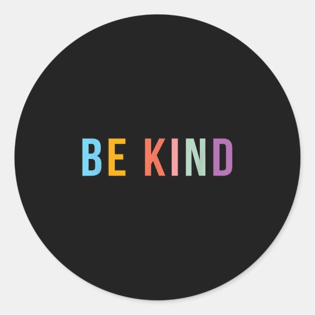 Be Kind - Throwback Retro Design - Positive Quote  Classic Round Sticker (Front)