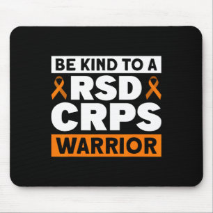 Be Kind To A RSD CRPS Warrior RSD CRPS Awareness Mouse Mat