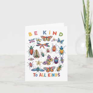 Be Kind To All Kinds Biology Science Insects Colle Card