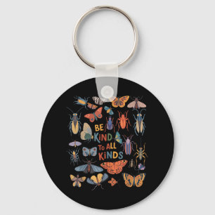 Be Kind To All Kinds Bugs Entomology Insect Collec Key Ring
