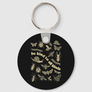 Be Kind To All Kinds Bugs Insect Entomology Entomo Key Ring