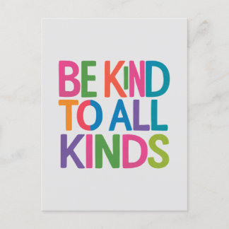 Be kind to all kinds , life motivational quotes holiday postcard