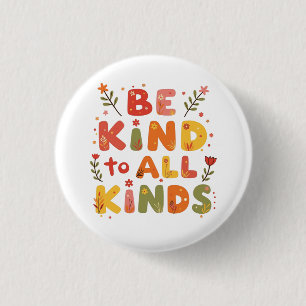 Be Kind to all kinds Trucker Hat 3 Cm Round Badge