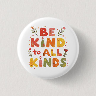 Be Kind to all kinds Trucker Hat 3 Cm Round Badge