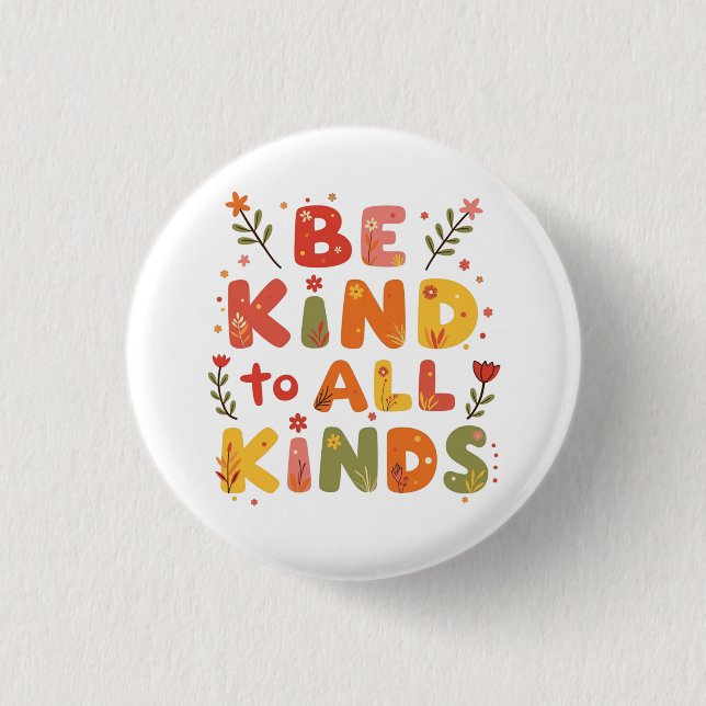 Be Kind to all kinds Trucker Hat 3 Cm Round Badge (Front)