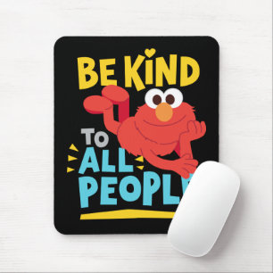 Be Kind To All People Mouse Mat