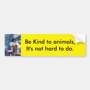 "Be Kind To Animals" Bumper Sticker