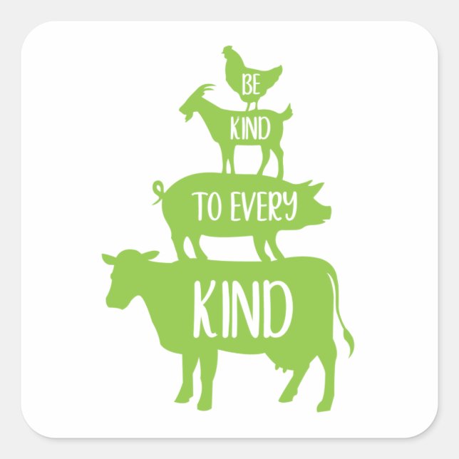 Be Kind to Every Kind Farm Animal Square Sticker (Front)