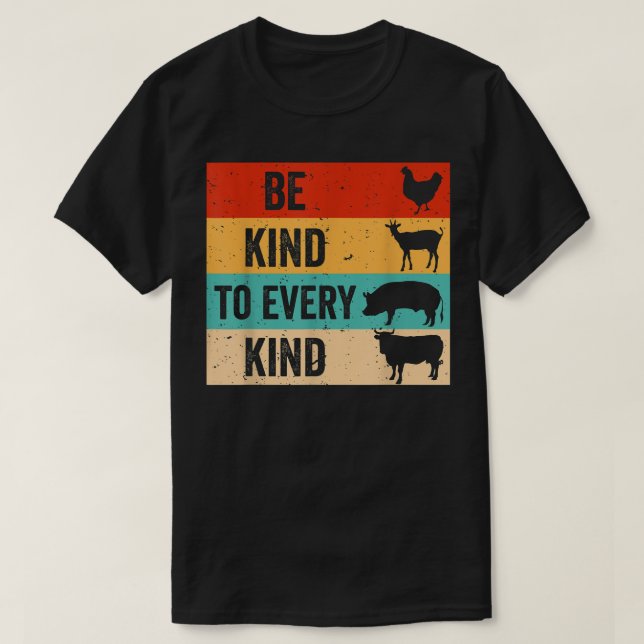 Be Kind To Every Kind Funny Vegans Vegetarian Anim T-Shirt (Design Front)