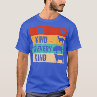 Be Kind To Every Kind Funny Vegans Vegetarian Anim T-Shirt
