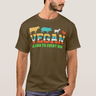 Be Kind To Every Kind Retro Vintage Funny Vegan Ve T-Shirt