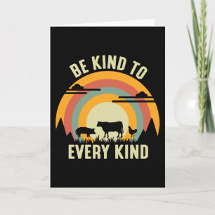 Be Kind to every Kind Vegan Card