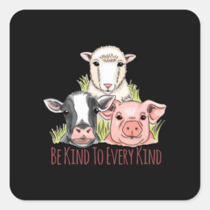 Be Kind To Every Kind Vegan Veganism Square Sticker