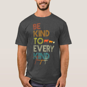 Be Kind To Every Kind Vegan Vegetarian Retro Farm T-Shirt