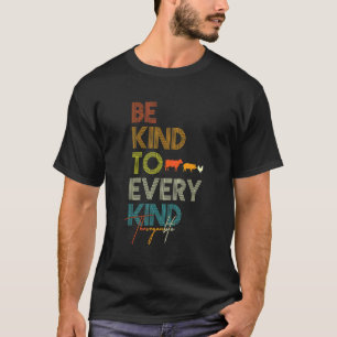 Be Kind To Every Kind Vegan Vegetarian Retro Farm T-Shirt
