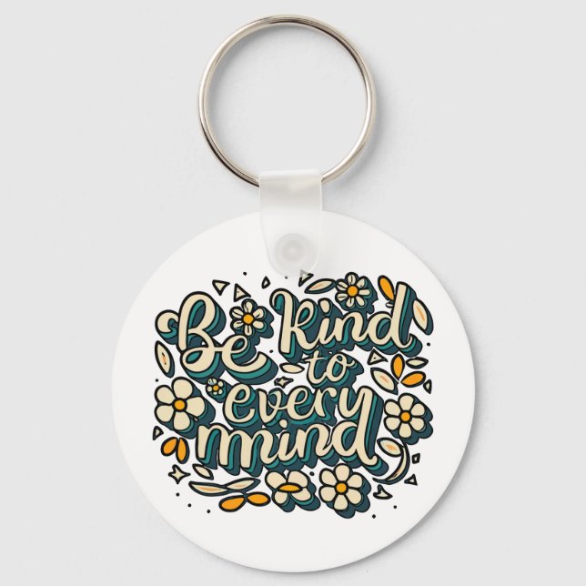 Be Kind to Every Mind Neurodiversity Awareness Key Ring (Front)