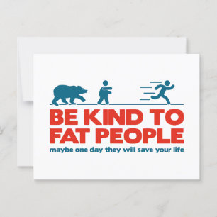 Be kind to fat people postcard