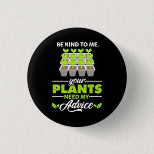 Be Kind To Gardener 3 Cm Round Badge