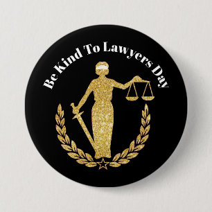 Be Kind To Lawyers Day Button - Lady Justice
