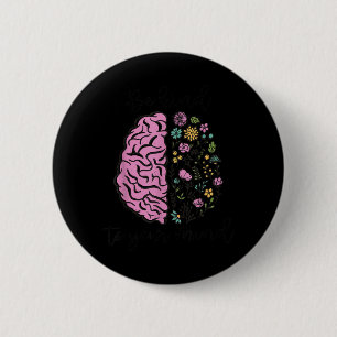 Be Kind To Mind Mental Health Awareness Floral 6 Cm Round Badge